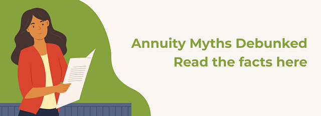 Annuity Myths Debunked! Read the facts here