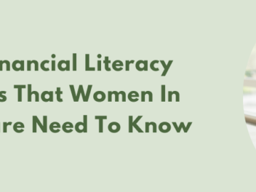 Key Financial Litercay Matters That Women In Healthcare Need to Know